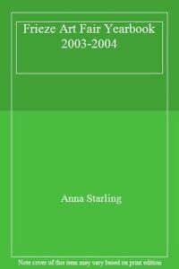 Paperback FRIEZE ART FAIR YEARBOOK 2003-2004 /ANGLAIS Book