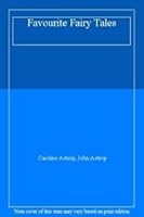 Caroline and John Astrop's Favourite Fairy Tales 060056391X Book Cover