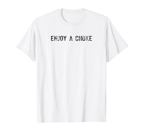 Enjoy A Choke Funny Jiu Jitsu MMA Camiseta