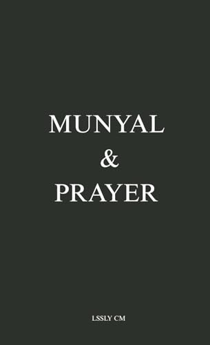 Munyal & Prayer
