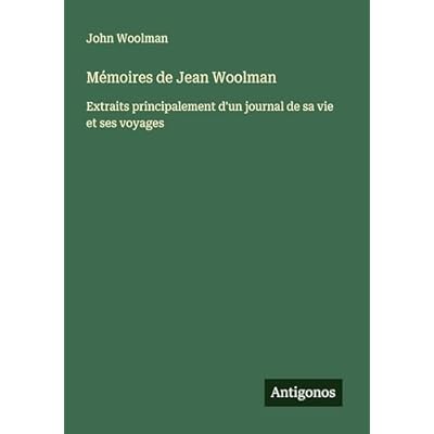 M&eacute;moires de Jean Woolman