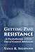 Getting Past Resistance in Psychotherapy with the Out-of-Control Adolescent