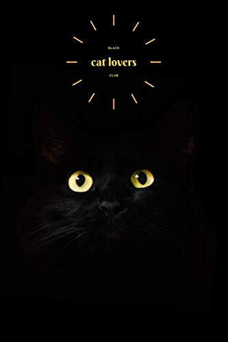 black cat lovers club: notebook for kitten lovers,cute kitty journal with blank lined pages