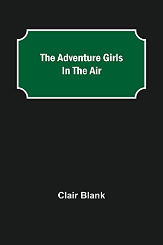 The Adventure Girls in the Air
