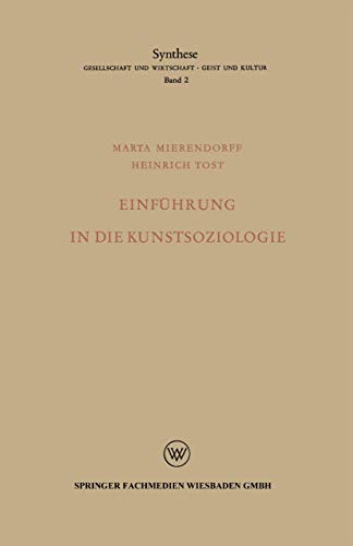 Einführung in die Kunstsoziologie (Synthese) (German Edition)