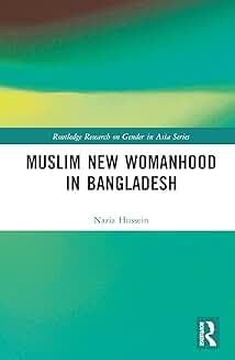 Buy Muslim New Womanhood in Bangladesh — BookShops.in