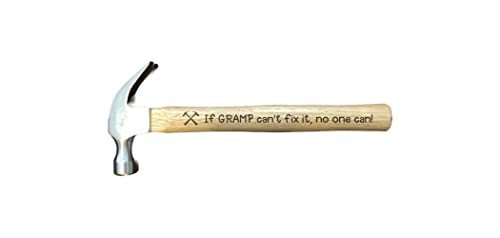 Gift for Grandpa Engraved Hammer If Gramp Can't Fix It No One Can 16oz Claw Hammer with Wooden Handle Fathers Day