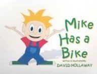 Mike Has a Bike 1933211296 Book Cover