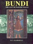 Bundi: CIty of Painted Walls