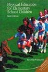 Physical Education in the Elementary School 0697152480 Book Cover