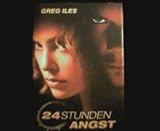 24 Stunden Angst - Greg Iles