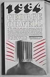 1984 (Neunzehnhundertvierundachtzig) Bibliophile Sonderausgabe mit Beiträgen von Erich Fromm, Iring Fetscher, Günter Grass, Adolf Muschg und Heinz Ludwig Arnold. 1984 - Orwell George