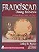 Franciscan Dining Services: A Comprehensive Guide with Values