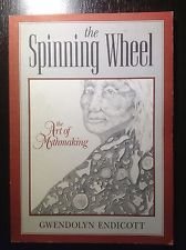 Paperback The Spinning Wheel: The Art of Mythmaking Book