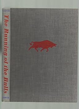 The Running of the Bulls: a Description of the Bullfight