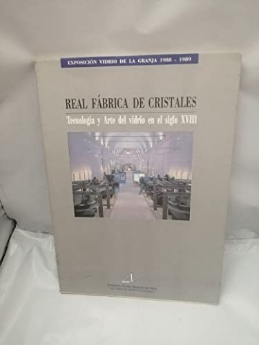 Tecnologia y arte del vidrio: siglo XVIII