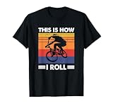 This Is How I Roll, BMX Rider T-Shirt
