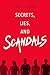 Secrets, Lies, and Scandals