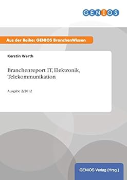 Paperback Branchenreport IT, Elektronik, Telekommunikation: Ausgabe 2/2012 [German] Book