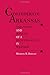 Confederate Arkansas: The People and Policies of a Frontier State in Wartime