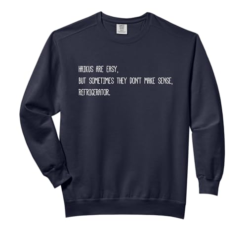Haikus Are Easy Shirt, Haiku T Shirt, Funny Poetry Comfort