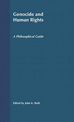 Genocide and Human Rights: A Philosophical Guide