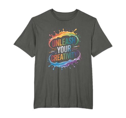 Unleash Your Creativity! - Artistic Creative T-Shirt