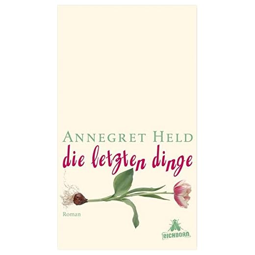 Die letzten Dinge: Roman