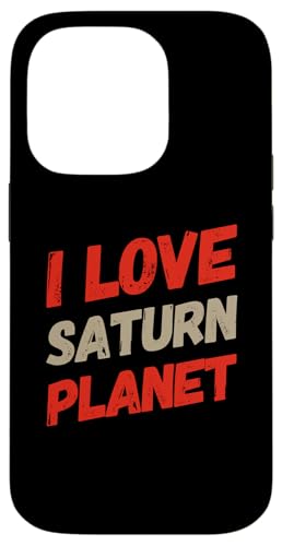 �y�� �f�� �y�� �� I Love Saturn Meme Love Saturn �X�}�z�P�[�X iPhone 14 Pro �p