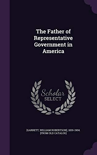 The Father of Representative Government in America