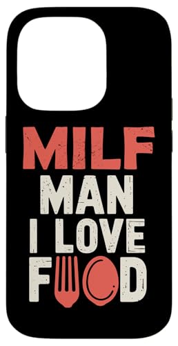 Coque pour iPhone 14 Pro MILF Man I Love Food Diet Workout Funny Fitness