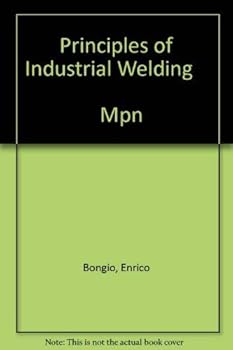 Principles of Industrial Welding Mpn