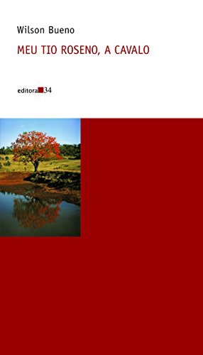 Meu tio Roseno, a cavalo: