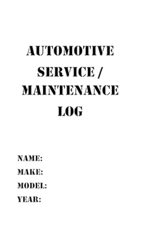 Automotive Service and Maintenance Log
