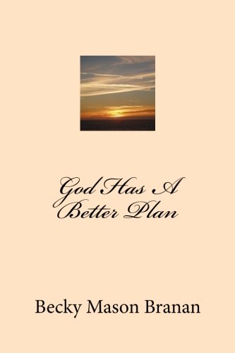 God Has A Better Plan