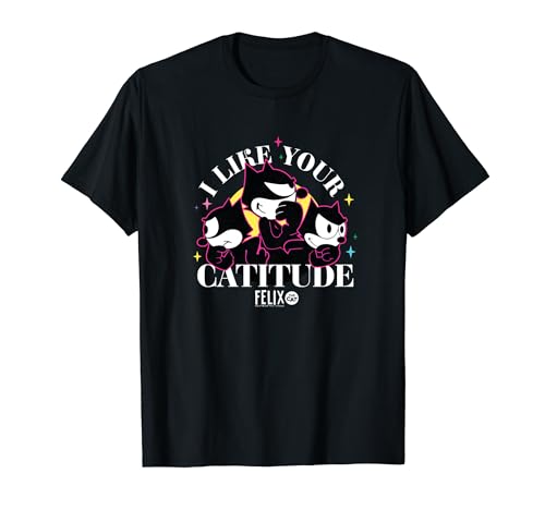 Felix The Cat I Like Your Catitude Camiseta