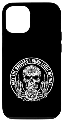 May The Bridges I Burn Light My Way Funny Goth Gothic Skull �X�}�z�P�[�X iPhone 12/12 Pro �p