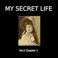 My Secret Life: Volume Two Chapter One Audiobook By Dominic Crawford Collins cover art