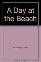 A Day at the Beach 1582442398 Book Cover