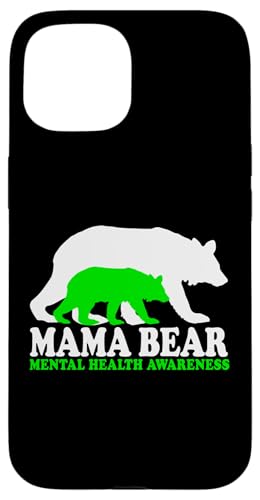 Mama Bear Mental Health Awareness Mom Mental Health Gifts �X�}�z�P�[�X iPhone 15 �p