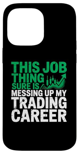 This Job Thing Ups Up My TradingLAAs X}zP[X iPhone 14 Pro Max p