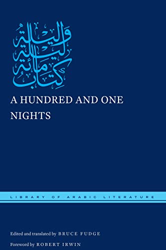 A Hundred and One Nights (By: Robert Irwin,Bruce Fudge)