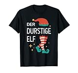 Herren Weihnachtself Kostüm Der Durstige Elf Weihnachtsoutfit Elfen T-Shirt