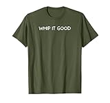 Whip It Good: Baking with Attitude T-Shirt