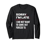 Sorry I’m Late Apparel