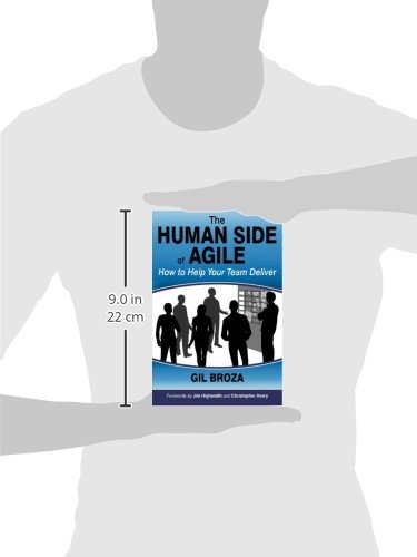 The Human Side of Agile - How to Help Your Team Deliver