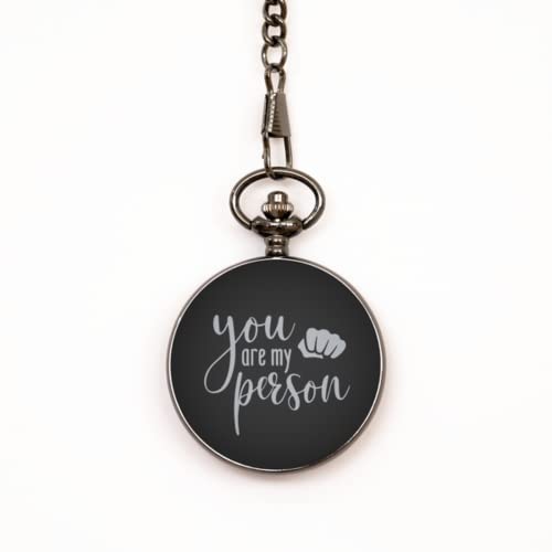 You are My Person - Engraved Black Pocket Watch - Unique Gift for Husband, Boyfriend, Fiance, Brother, Partner, Best Friend