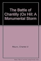 The Battle of Chantilly (Ox Hill: A Monumental Storm 0914927353 Book Cover
