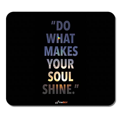 Image of Rectangle Mouse Pad, Anti Slip Rubber Do What Makes Your Soul Shine Mousepads Desktops Gaming Mouse Mat Customized Designed for Home and Office, 8.6 X 7.08 Inches