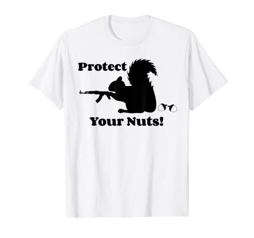 Camiseta Protect Your Nuts - Funny Squirrel Gun Nut Redneck Camiseta